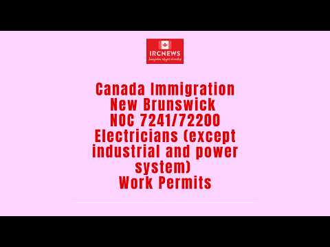 New Brunswick NOC 7241/72200 Electricians (except industrial and power system) Work Permits