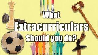 What extracurricular activities should you do in High School?