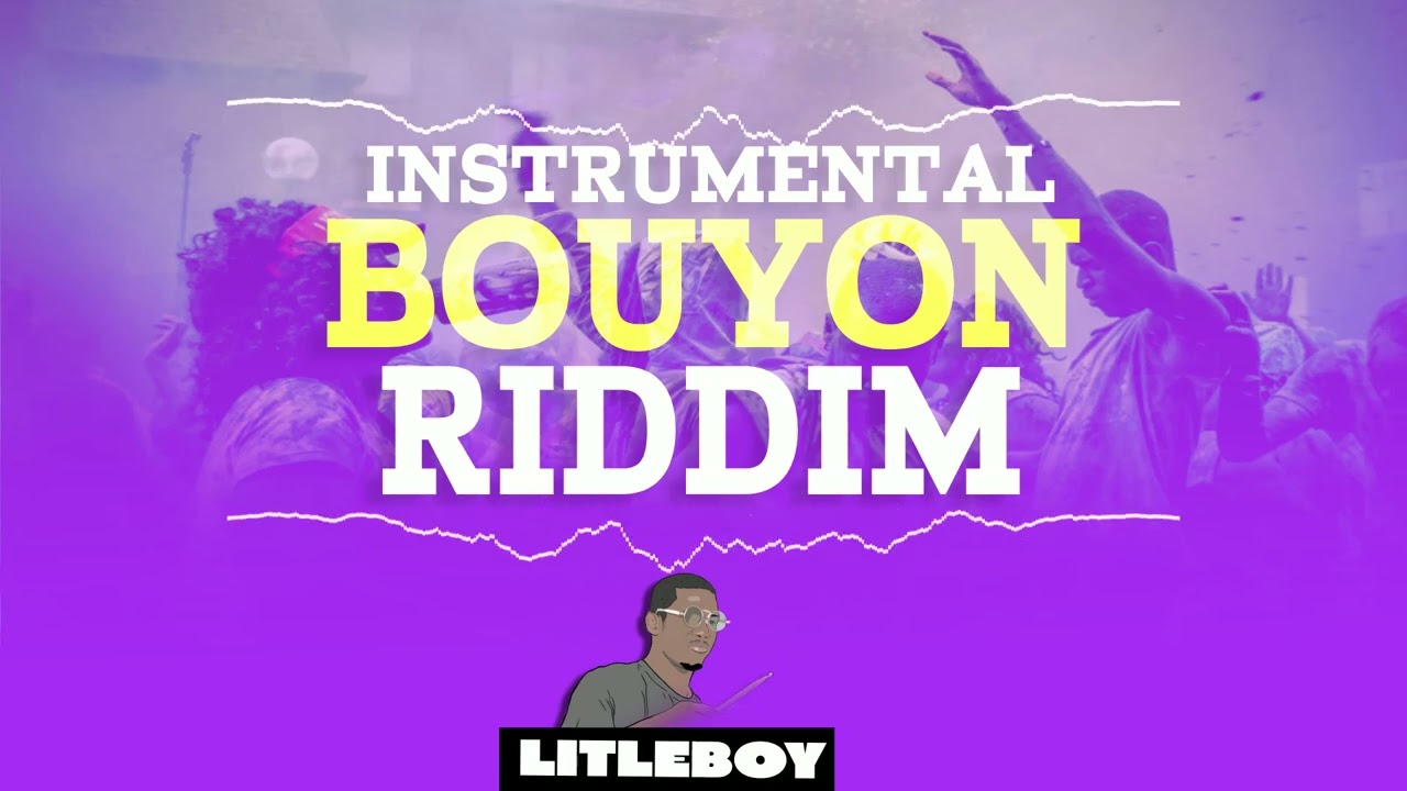 Bouyon Riddim Instrumental 2022 ( Oh Oui ) By Litleboy
