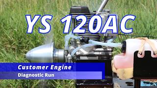 YS 120AC Customer Engine Diagnostic Run