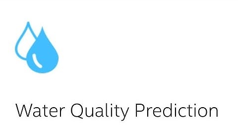 Water Quality Prediction (Intel OneAPI Online AI Hackathon)