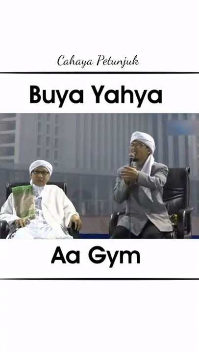 Berprasangka baik terhadap orang lain || Aa gym dan Buya Yahya #shorts #ceramahsingkat #buyayahya