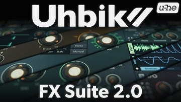 Uhbik 2.0: Creative FX Processing and Sound Design