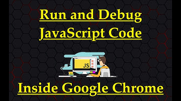Run And Debug JavaScript Code Inside Google Chrome | Chrome Dev Tools Basic | JavaScript Centric