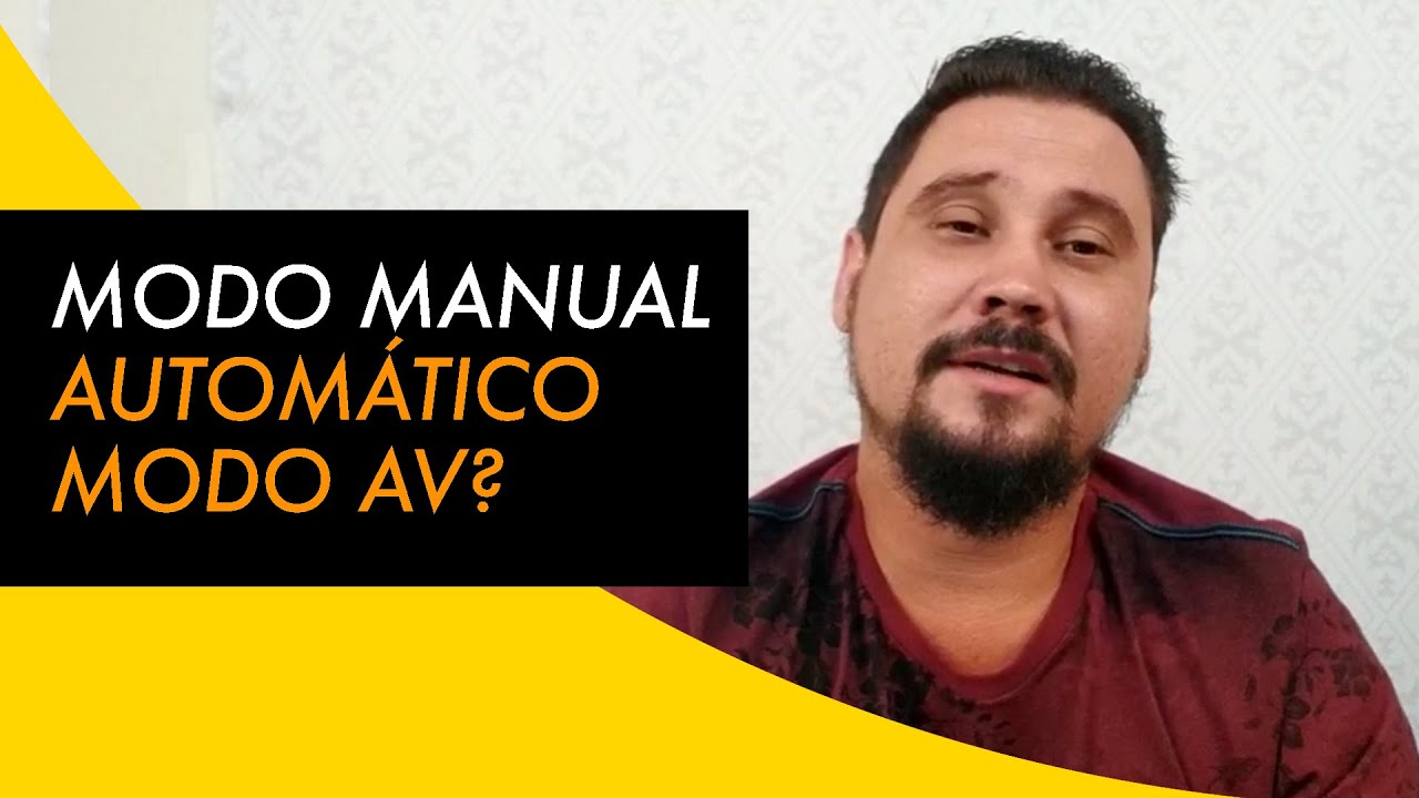 Fotografar no MODO MANUAL | AUTOMATICO| AV - YouTube