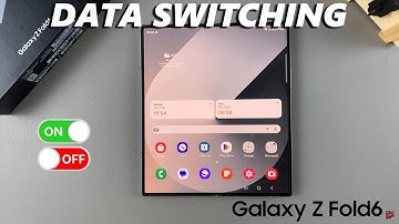 How To Turn ON /OFF Data Switching On Samsung Galaxy Z Fold 6
