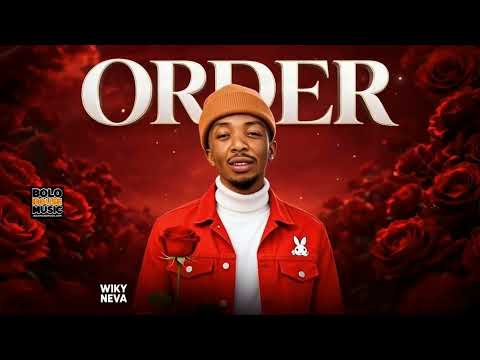 Wiky Neva - Order Fela Feat BossTen & King Zulo ( Official audio ) 
