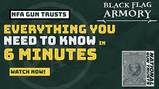 Gun Trusts - Everything you need to know in 6 minutes