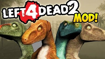 Left 4 Dead 2 Mods "JURASSIC PARK MOD" (LEFT 4 DEAD 2 VELOCIRAPTOR MOD, L4D2 DINOSAURS MOD)