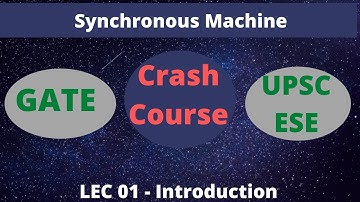 Synchronous Machine Crash Course Lec 01 | (GATE/ESE)