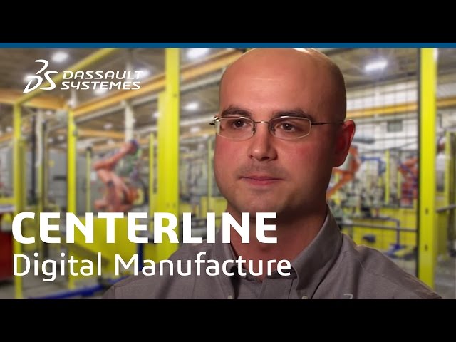 CenterLine - Digitally Manufacture A 3DEXPERIENCE - Dassault Systèmes