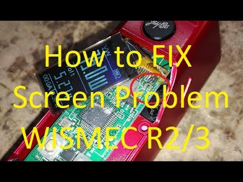 How to Fix Wismec R 2/3 Screen Problem
