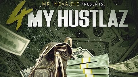 Eternal AKA Mr Neva Die - For My Hustlaz (NEW 2017)