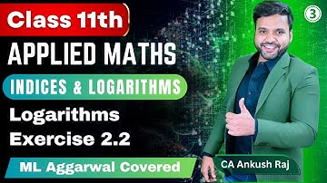 Ex 2.2 Indices & Logarithms Class 11 Applied Maths ML Aggarwal |  Ex 2.2 ML Aggarwal