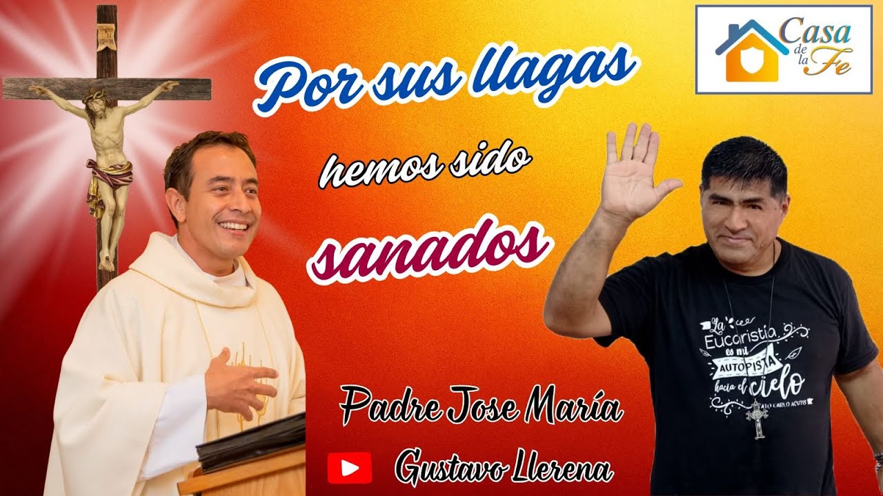 POR SUS LLAGAS HEMOS SIDO SANADOS