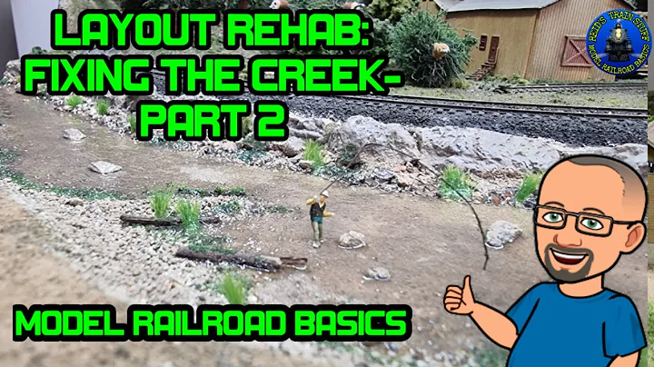 MODEL RAILROAD BASICS: Layout Rehab-Fixing The Creek part 2