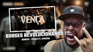 O QUE FOI ISSO !!! BORGES   VENÇA, FT EMICIDA REACT