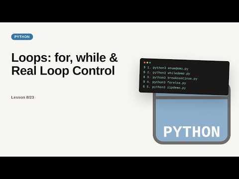 Python - Web development basic Series: Loops: for, while & Real Loop Control