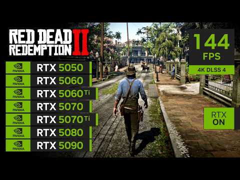 Red Dead Redemption 2 | RTX 5050, 5060, 5060 Ti, 5070, 5070 Ti, 5080, 5090