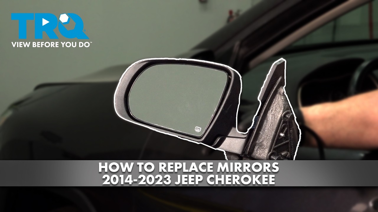 Jeep Cherokee Mirror Replacement: Your Guide