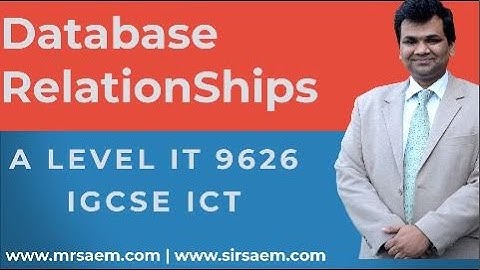 Database Relationship Types | IGCSE ICT 0417 | A Level IT 9626  | A  Level Computer Science 9618