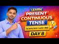 English Speaking Course From zero Day 8 | Learn Present Continuous Tense Easily in Urdu/Hindi