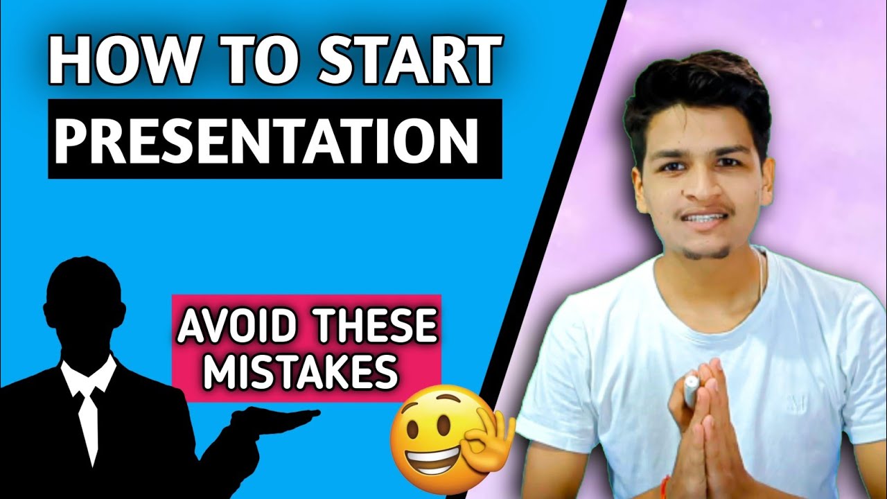 How to start a good presentation || Mistakes you should avoid - YouTube