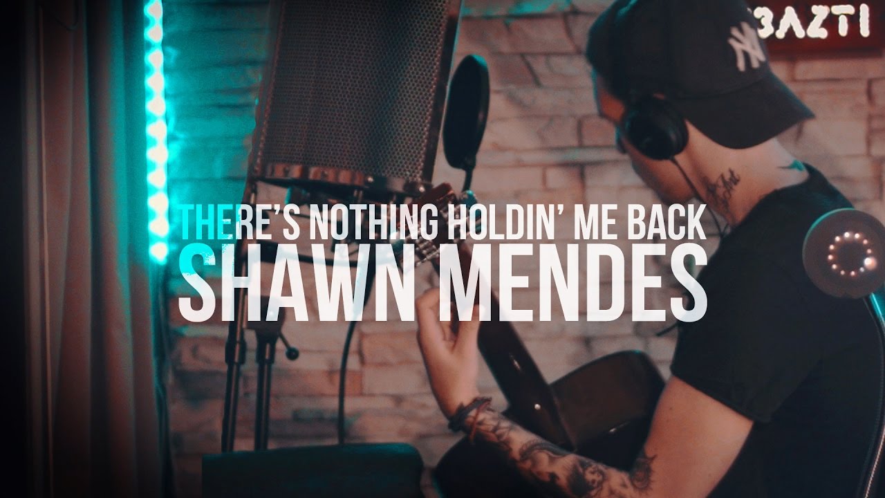 Shawn Mendes - There's Nothing Holding Me Back // Cover ...