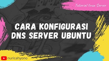 Cara Konfigurasi DNS Server Pada Ubuntu 16.04