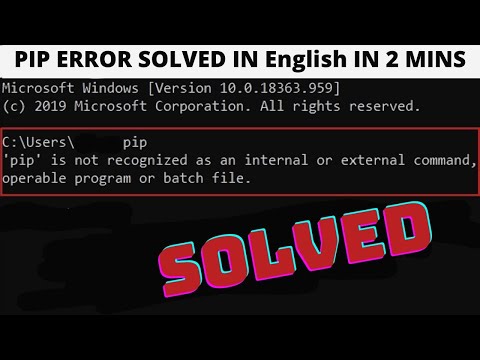 [SOLVED] pip is not recognized as an internal or external command, operable program or batch file