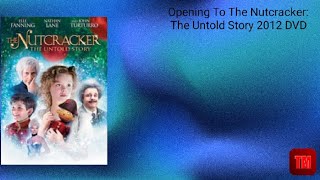 Opening To The Nutcracker The Untold Story 2012 Dvd