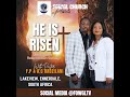 He is risen Sunday Service with Pastor FP &amp; AC Radzilani