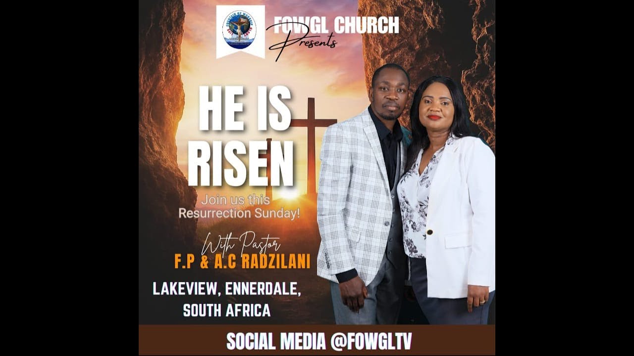 He is risen Sunday Service with Pastor FP & AC Radzilani