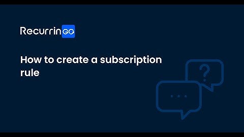 How to create a subscription rule in RecurrinGO!