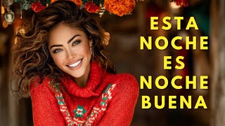ESTA NOCHE, ES NOCHE BUENA ⭐ | Canción Navideña Mexicana 2025 | Himno Familiar