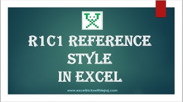 R1C1 Reference Style in Excel