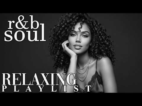 R&B Soul】Smooth Soul Ballads & Love Grooves – Relaxing R&B Songs