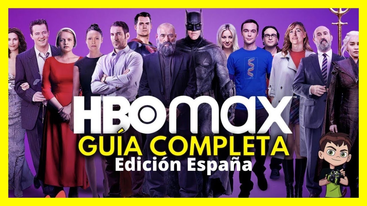 Guía de HBO MAX ESPAÑA: Catálogo, precio, fechas y mucho más ¡Te lo ...