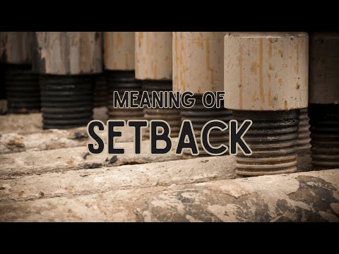What is the meaning of Setback?