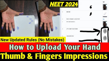 NEET 2024||How to upload Thumb and Fingers Impression in neet 2024