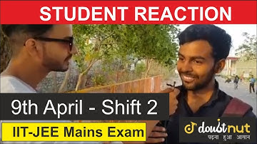 JEE Main 2019 April - 9 April Shift 2 Students Reaction After Paper