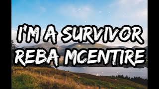 Reba McEntire - I'm a Survivor (Lyrics)