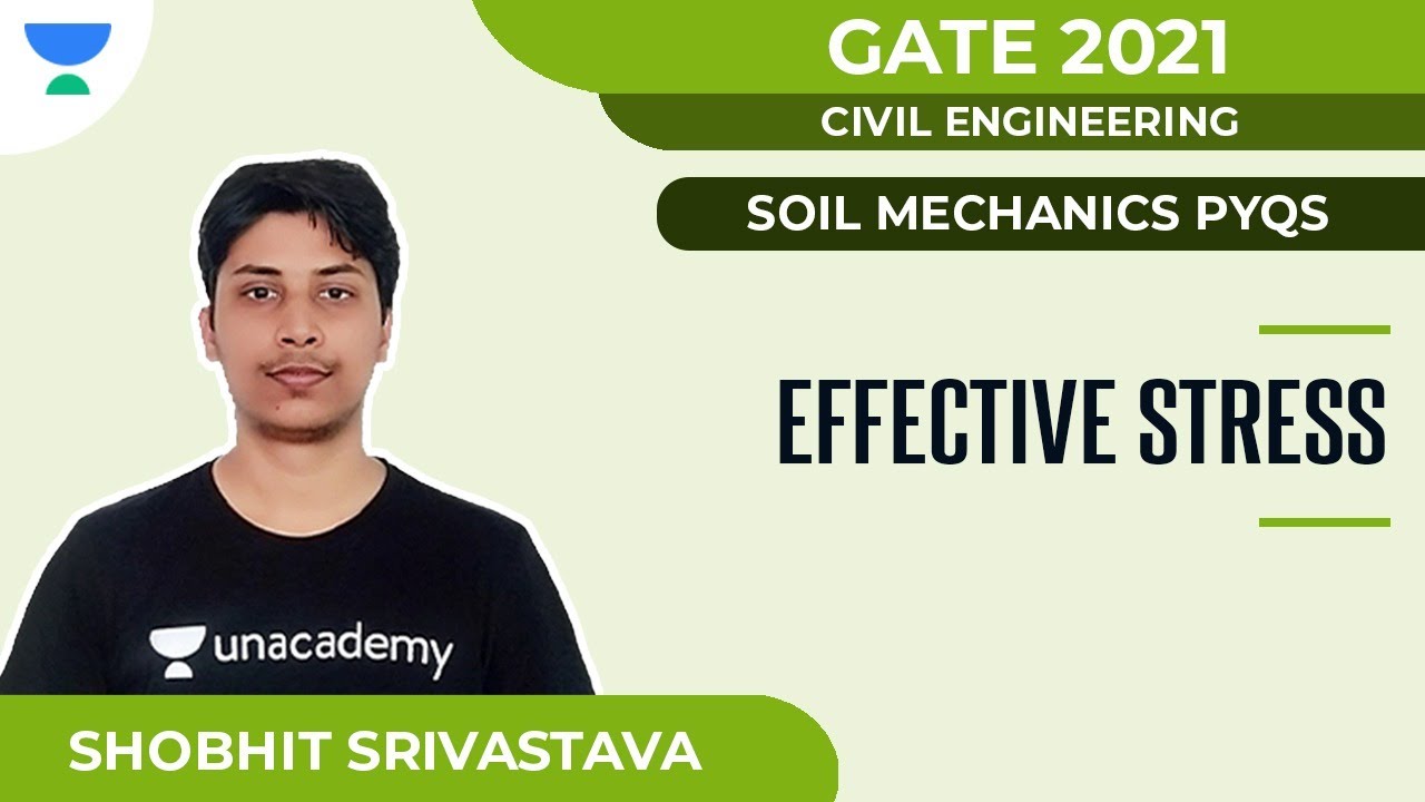 Effective Stress | Soil Mechanics PYQs | GATE 2021 | Civil | Shobhit Srivastava
