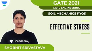 Effective Stress | Soil Mechanics PYQs | GATE 2021 | Civil | Shobhit Srivastava