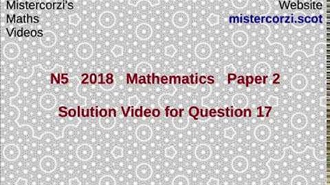 Q17 Paper 2 SQA 2018 National 5 Maths Exam.