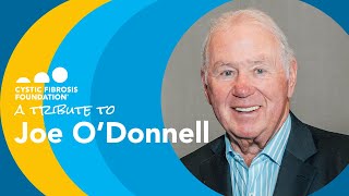 CF Foundation | Tribute to Joe O'Donnell