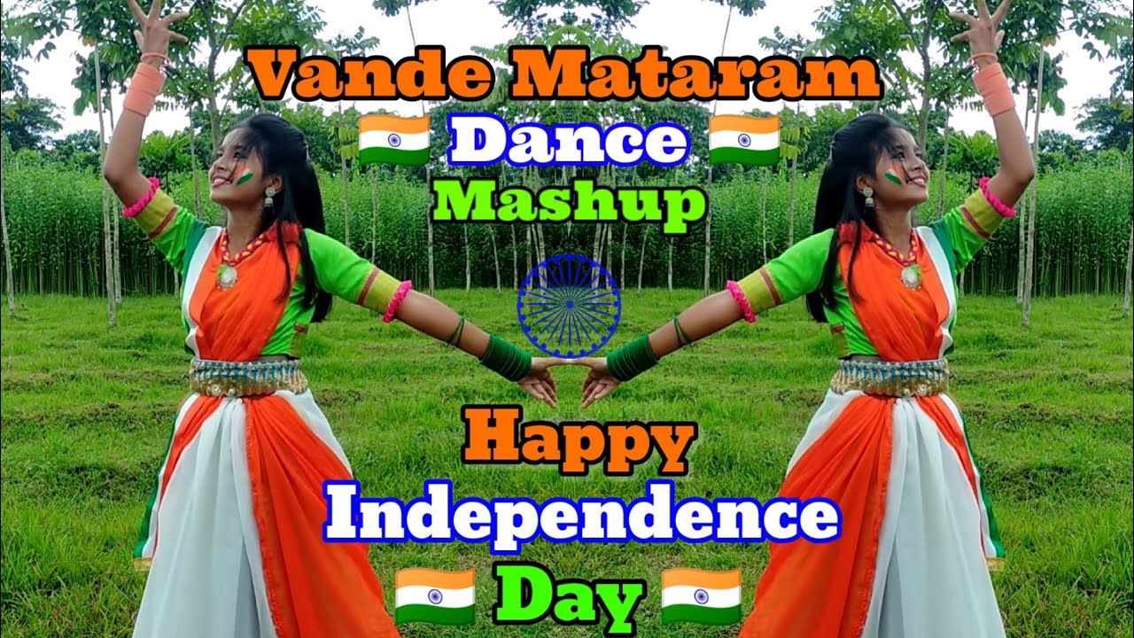 Vande Mataram Dance Mashup || 15 August Song Dance || Independence Day ...