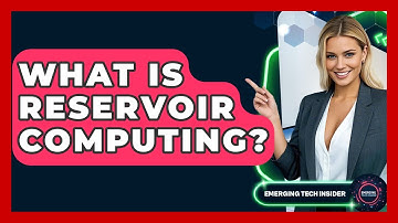 What Is Reservoir Computing? - Emerging Tech Insider