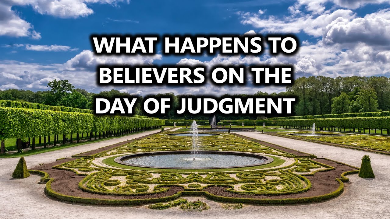 What Will Happen To Believers On The Day Of Judgement YouTube