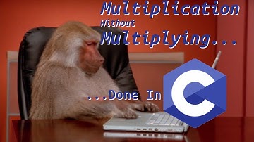 Multiplication Without Multiplying - Done in C [TUTORIAL]